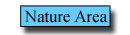 linked navigation button to "Nature Area"